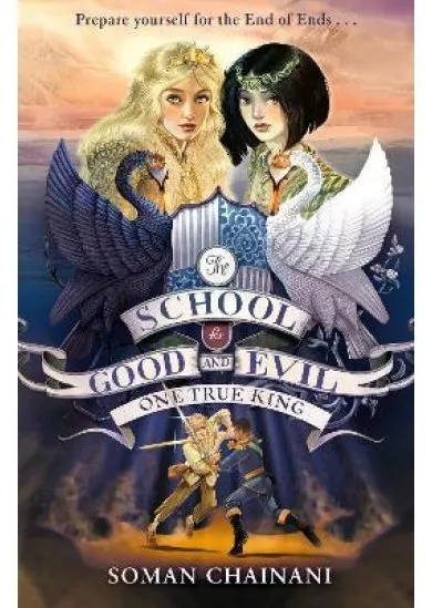 One True King (The School for Good and Evil, Book 6)