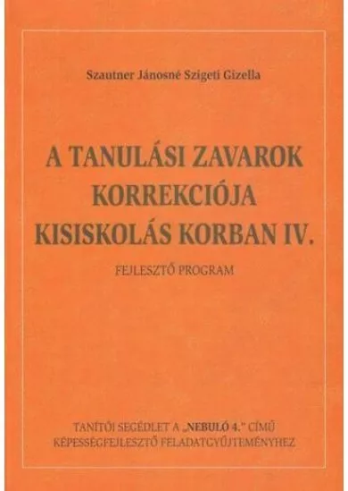 A tanulási zavarok korrekciója kisiskolás korban IV.