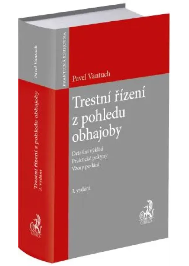 Pavel Vantuch - Trestní řízení z pohledu obhajoby (3. vydání)