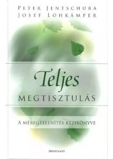 TELJES MEGTISZTULÁS