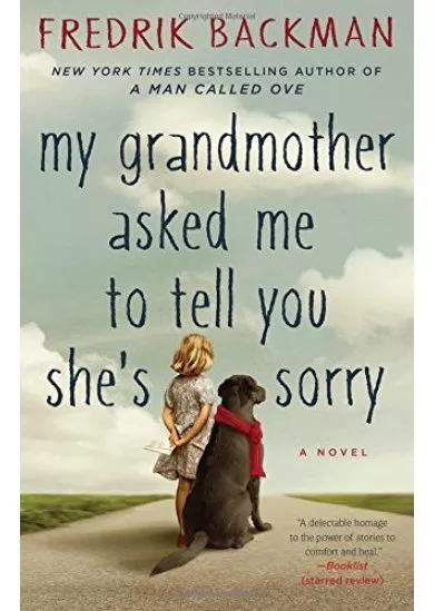 My Grandmother Asked Me to Tell You Shes Sorry
