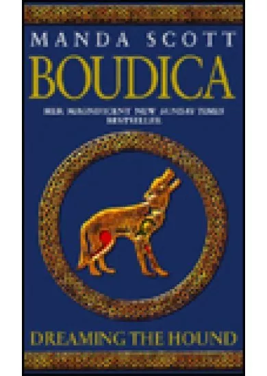 Boudica 3:Dreaming the Hound