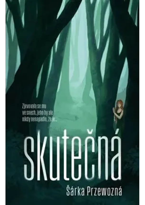 Šárka Przewozná - Skutečná