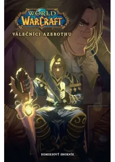 World of Warcraft: Válečníci Azerothu a další příběhy