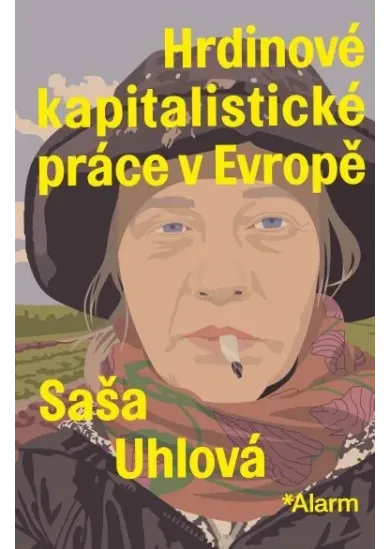 Hrdinové kapitalistické práce v Evropě