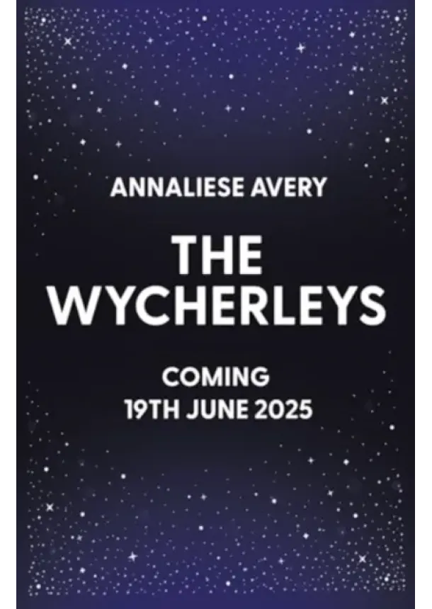 Annaliese Avery - The Wycherleys