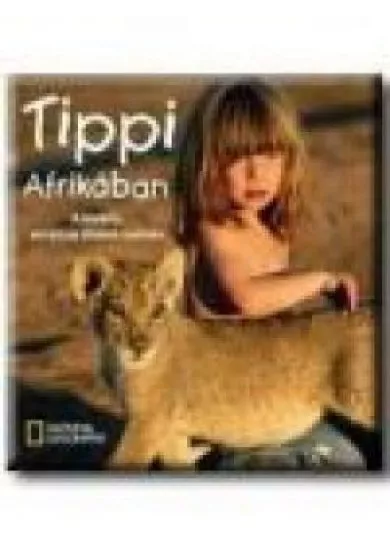 TIPPI AFRIKÁBAN (NATIONAL GEOGRAPHIC)