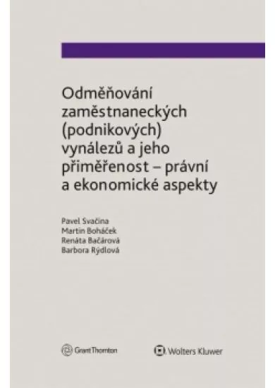 Odměňování zaměstnaneckých (podnikových) vynálezů a jeho přiměřenost - právní a ekonomické aspekty