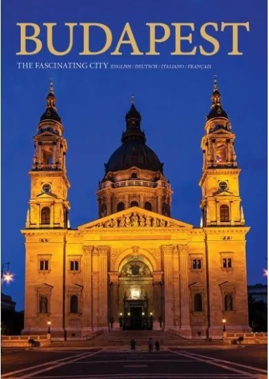 BUDAPEST the Fascaniting City