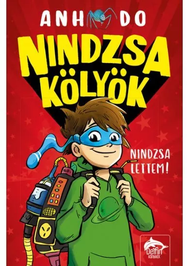 Nindzsa kölyök - Nindzsa lettem! - Nindzsa kölyök-sorozat 1. rész