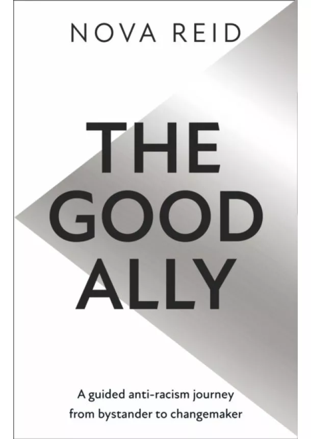Nova Reid - The Good Ally