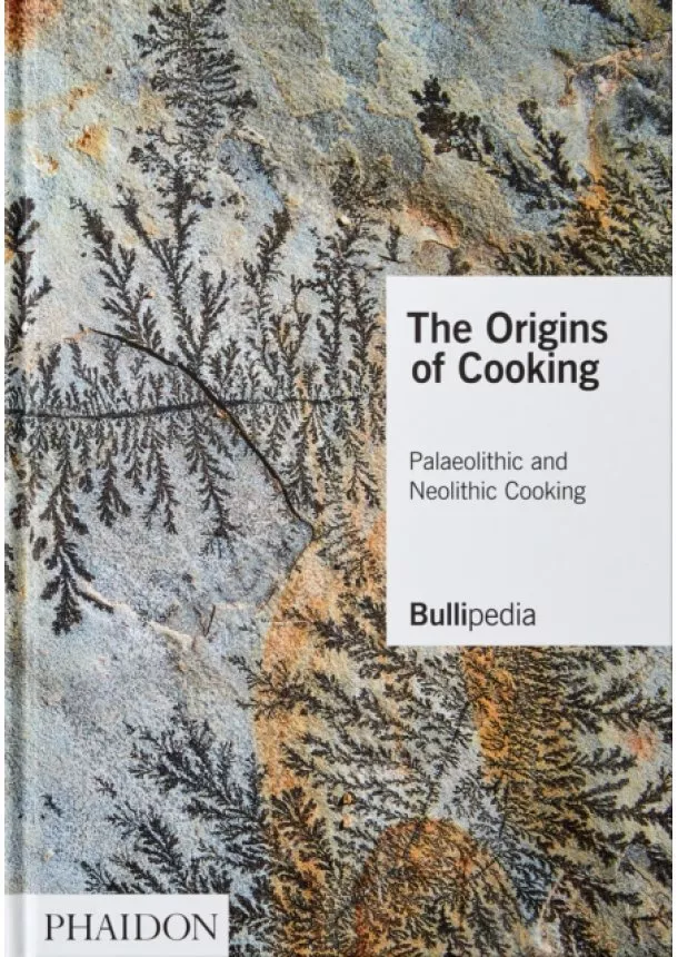  elBullifoundation, Ferran Adria - The Origins of Cooking