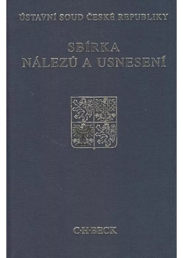 Ústavní soud ČR - Sbírka nálezů a usnesení ÚS ČR, svazek 22