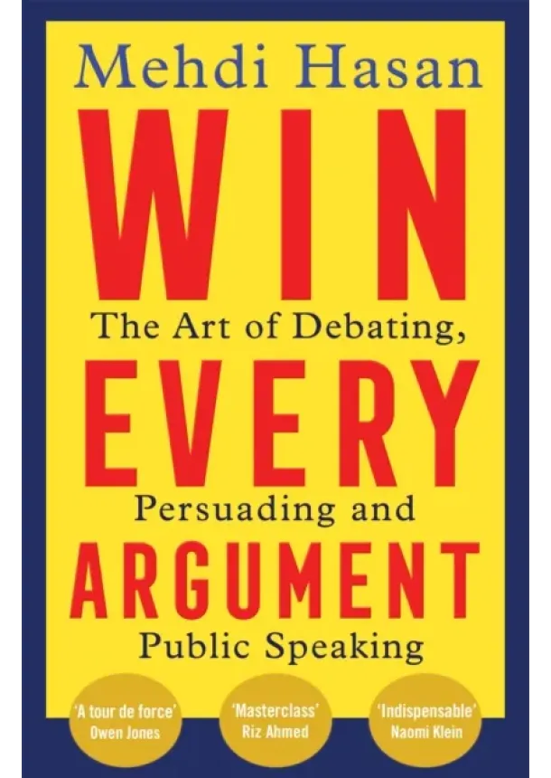 Mehdi Hasan - Win Every Argument