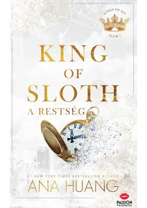 Ana Huang - King of Sloth - A restség