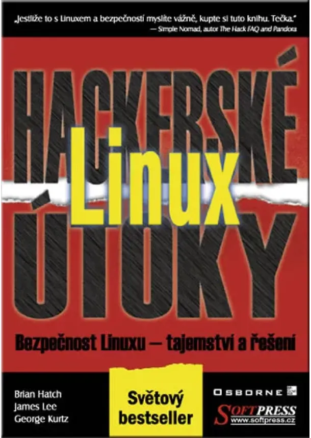 Brian Hatch, James Lee, George Kurtz - Linux Hackerské útoky