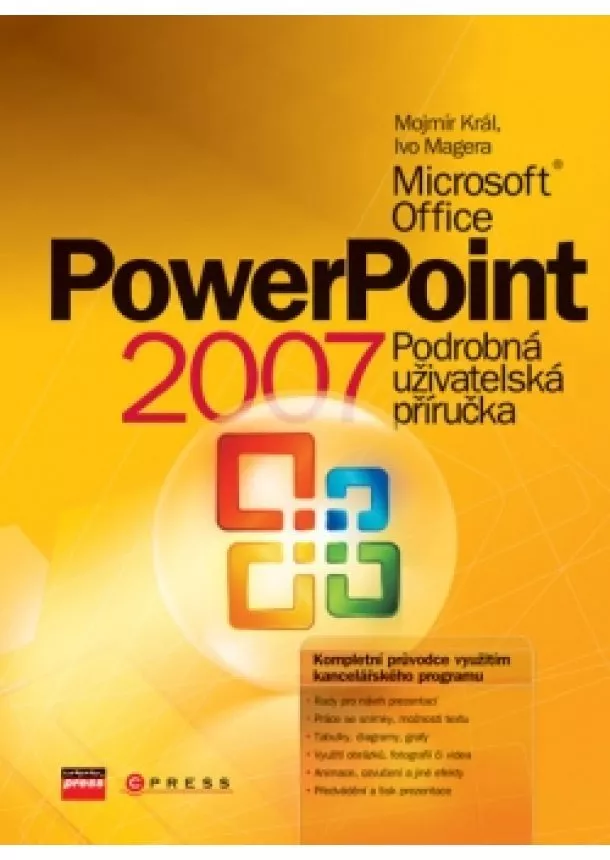 Ivo Magera, Mojmír Král - Microsoft Office PowerPoint 2007