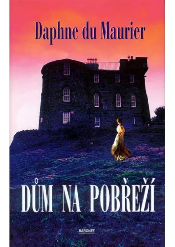 Daphne du Maurier - Dům na pobřeží