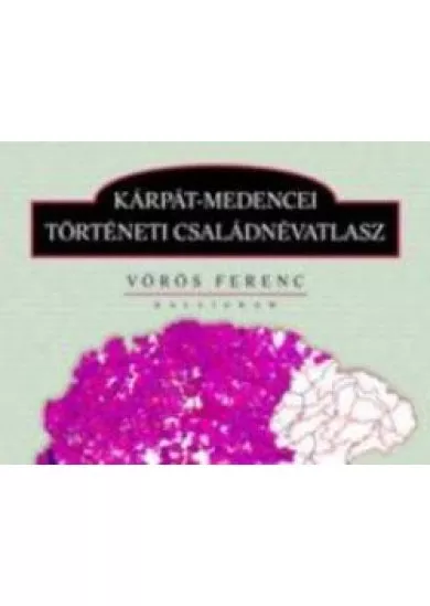 Kárpát-medencei történeti családnévatlasz