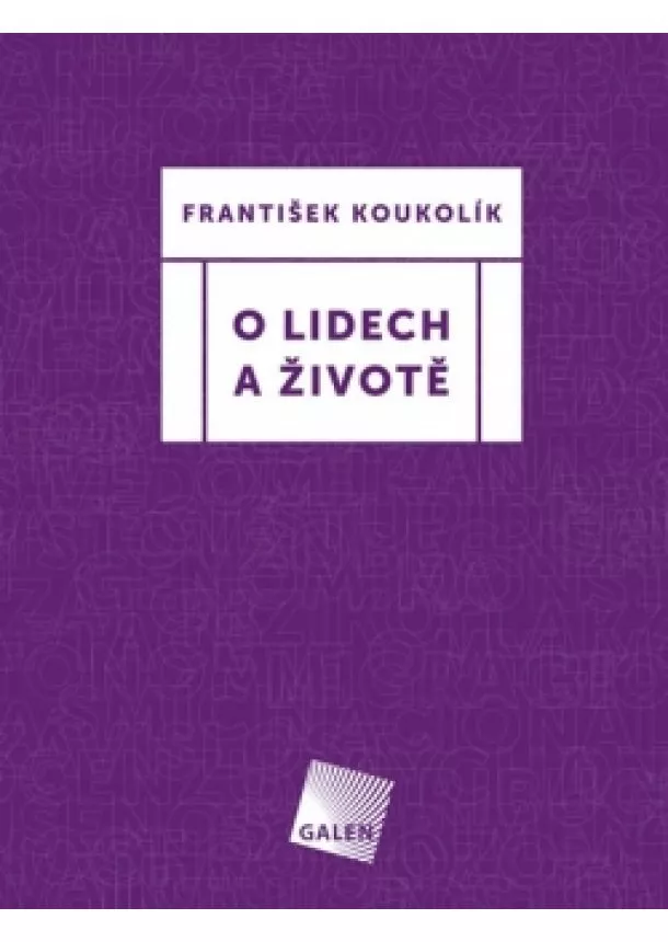 František Koukolík - O lidech a životě
