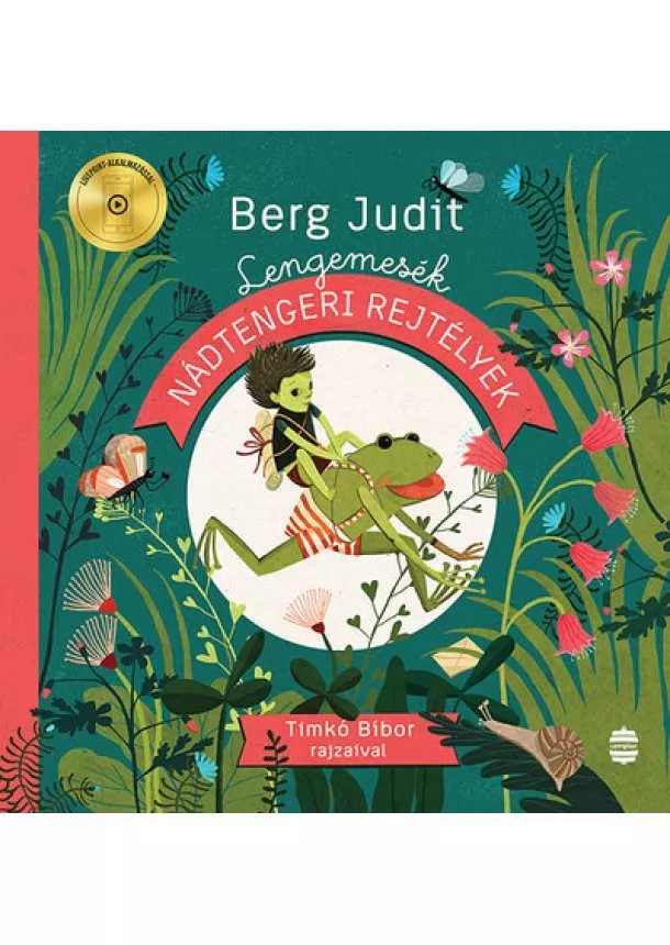Berg Judit - Lengemesék - Nádtengeri rejtélyek