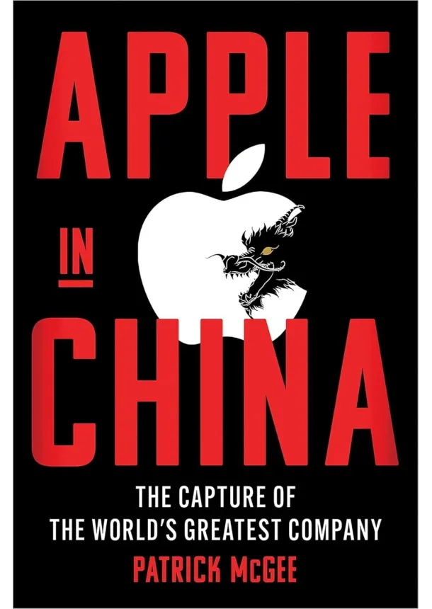 Patrick McGee - Apple in China