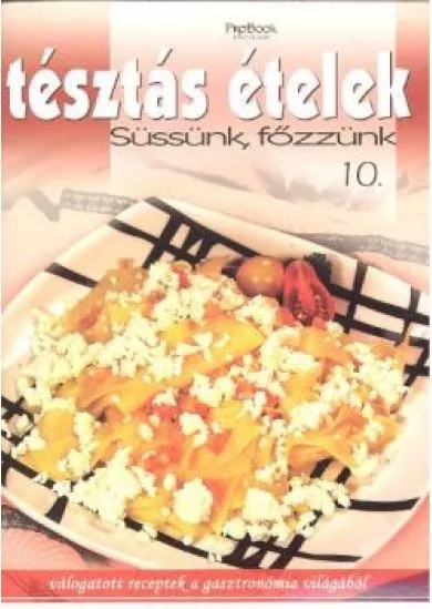 TÉSZTÁS ÉTELEK