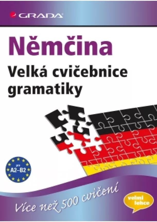 Susanne, Sabine Dinsel, Geiger - Němčina - Velká cvičebnice gramatiky pro jazykovou úroveň A2–B2
