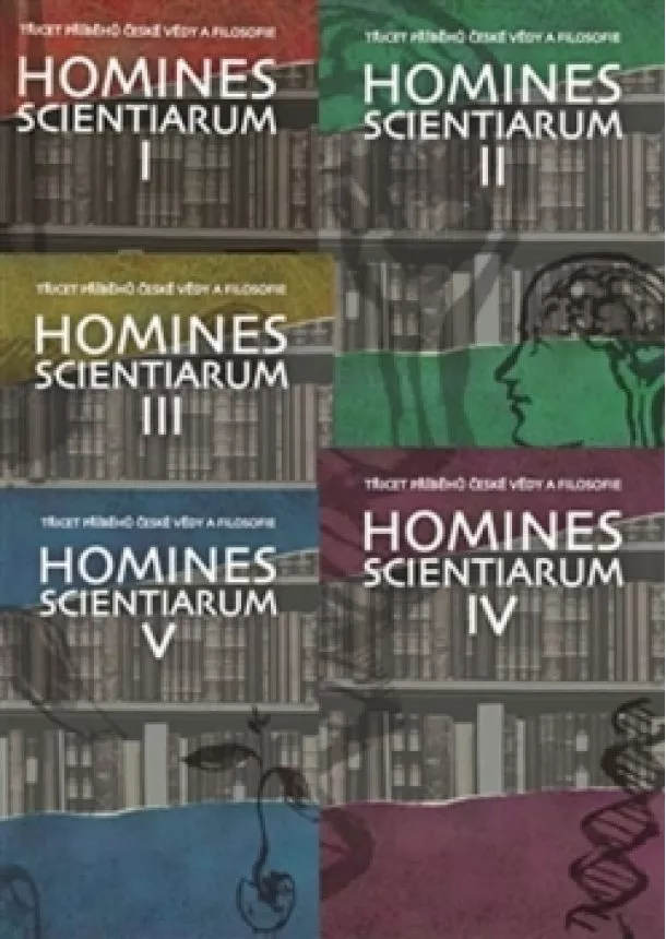 Dominika Grygarová, Tomáš Hermann, Michal V.Šimůnek - Homines scientiarum I–V - komplet 5 knih