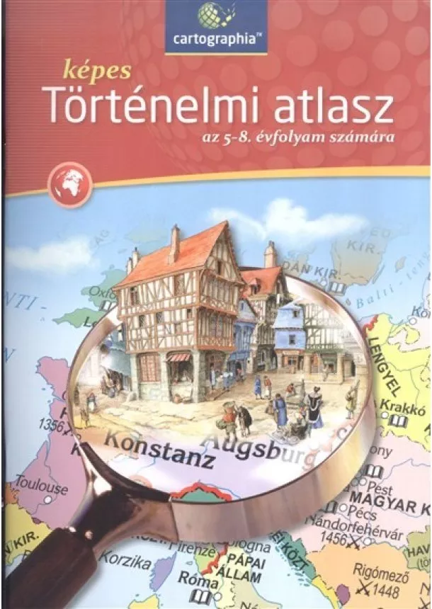 Atlasz - Képes történelmi atlasz /Az 5-8. évfolyam számára