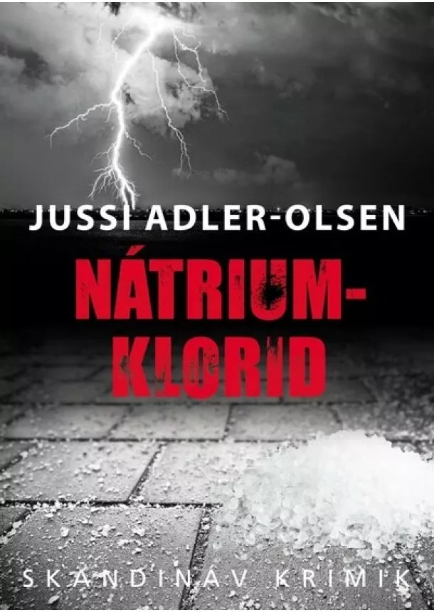 Jussi Adler-Olsen - Nátrium-klorid - Skandináv krimik