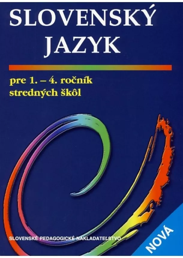 Kolektív - Slovenský jazyk pre 1.-4. ročník stredných škôl