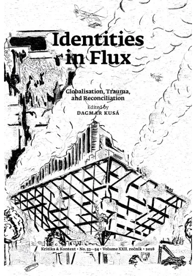Identities in Flux - Globalisation, Trauma and Reconciliation
