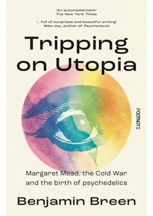 Benjamin Breen - Tripping on Utopia