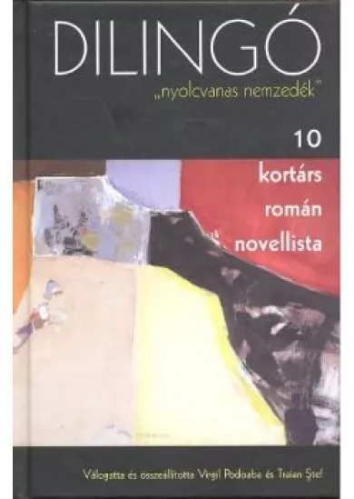 DILINGÓ /10 KORTÁRS ROMÁN NOVELLISTA