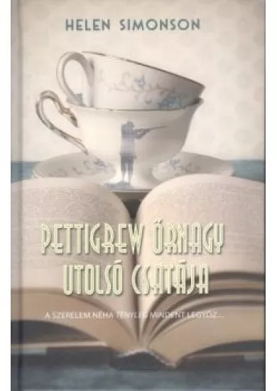 PETTIGREW ŐRNAGY UTOLSÓ CSATÁJA