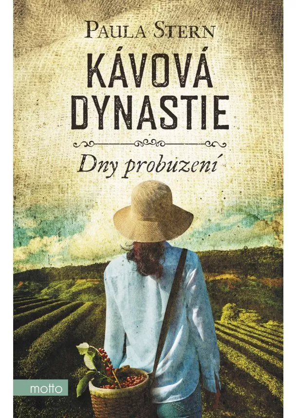 Paula Stern - Kávová dynastie - Dny probuzení