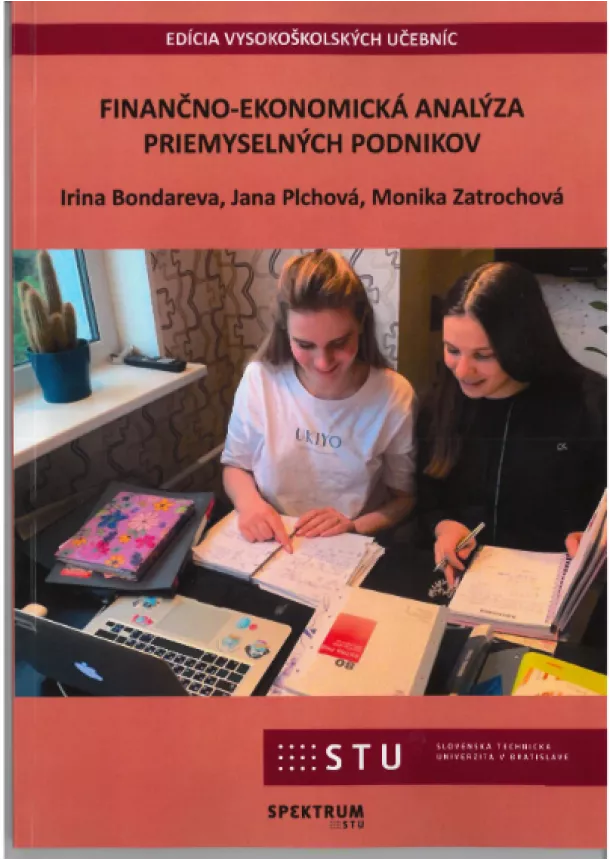 Irina Bondareva, Jana Plchová, Monika Zatrochová - Finančno-ekonomická analýza priemyselných podnikov