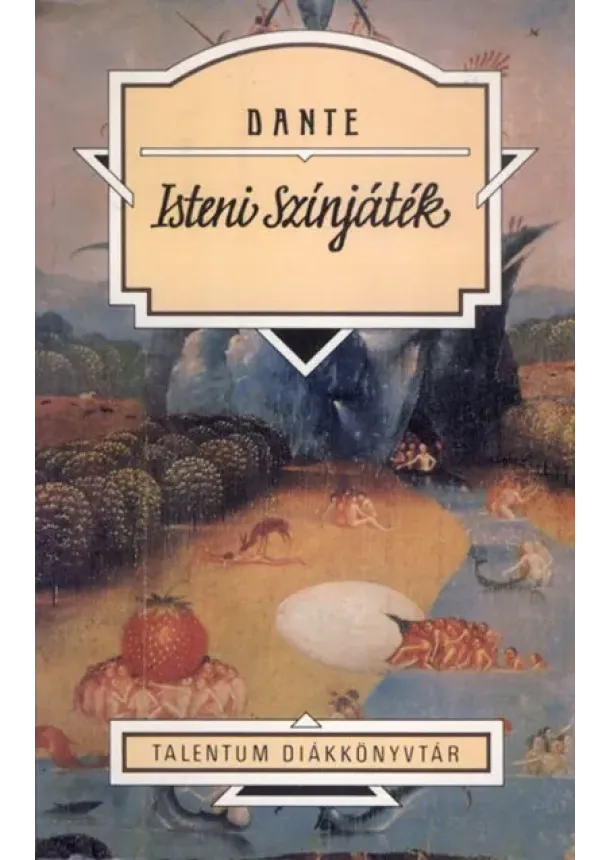 Dante Alighieri - Isteni színjáték - Talentum Diákkönyvtár (új kiadás)