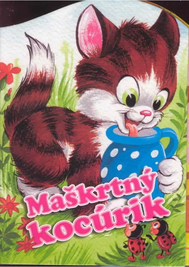 Kolektív - Maškrtný kocúrik