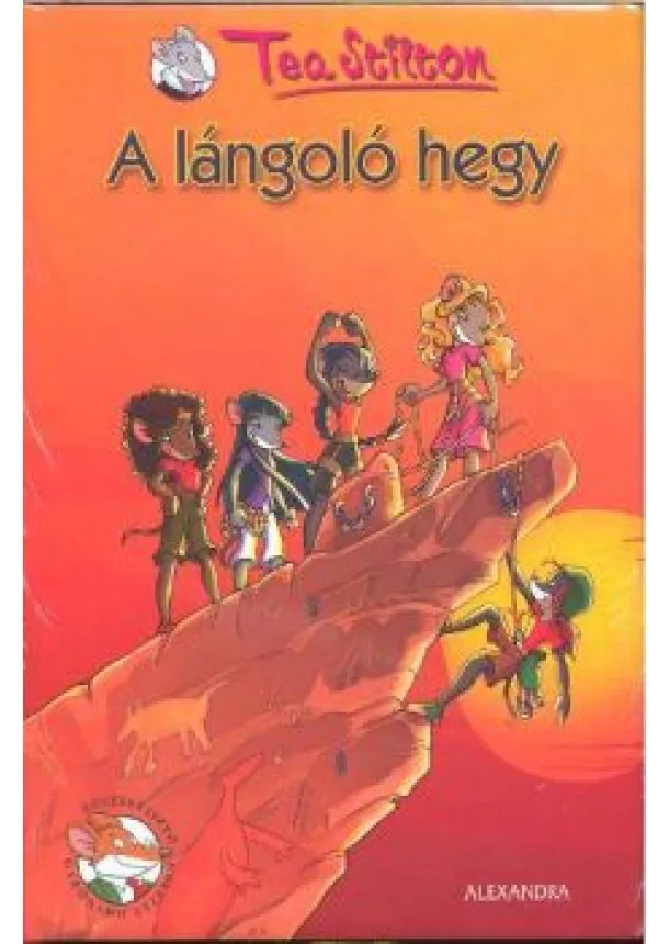 Tea Stilton - A lángoló hegy