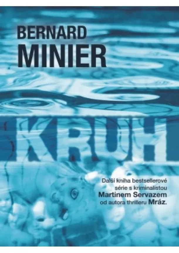 Bernard Minier - Kruh