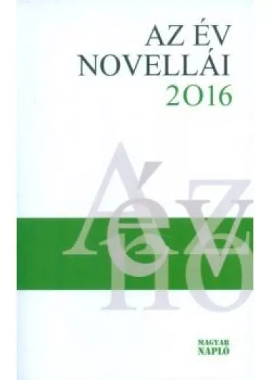 AZ ÉV NOVELLÁI 2016.