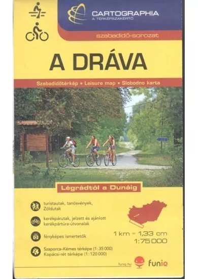 A Dráva - szabadidőtérkép 1:75 000 /Szabadidő-sorozat