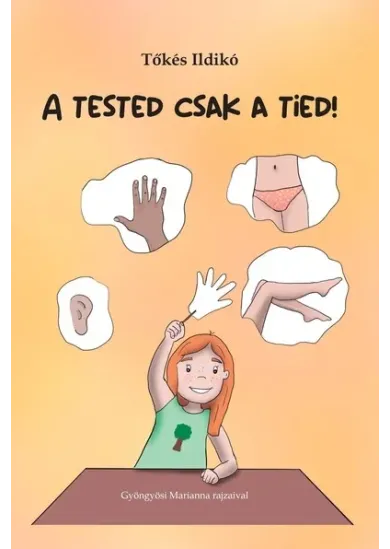 A tested csak a tied!