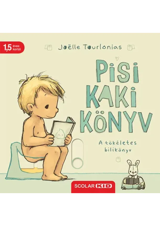 Joelle Tourlonias - Pisi-kaki könyv - A tökéletes bilikönyv