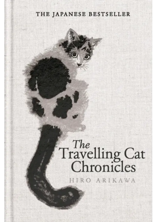 Hiro Arikawa - The Travelling Cat Chronicles and The Goodbye Cat