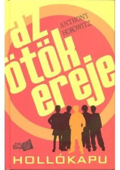 AZ ÖTÖK EREJE