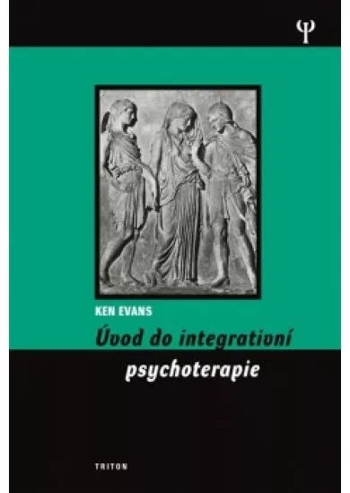 Úvod do integrativní psychoterapie