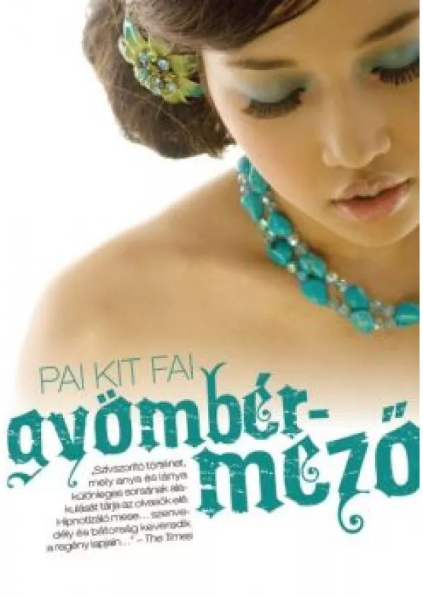 PAI KIT FAI - GYÖMBÉRMEZŐ